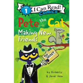 I CAN READ COMICS LEVEL 1 PETE THE CAT: MAKING NEW FRIENDS