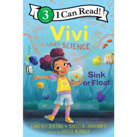 I CAN READ LEVEL 3 VIV LOVES SCIENCE:SINK OR FLOAT