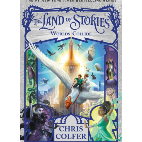 The Land of Stories #06: Worlds Collide (PB)