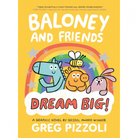 BALONEY AND FRIENDS #3 DREAM BIG