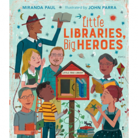 LITTLE LIBRARIES, BIG HEROES