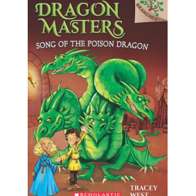 Dragon Masters #05: Song of the Poison Dragon: A Branches Book (PB)