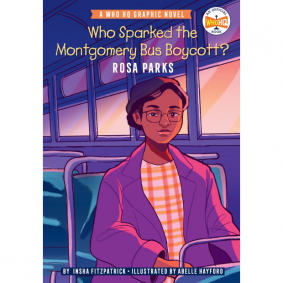 WHO SPARKED THE MONTGOMERY BUS BOYCOTT? ROSA PARKS