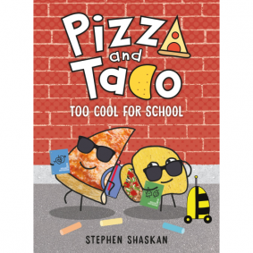 PIZZA AND TACO #4 TOO COOL FOR SCHOOL
