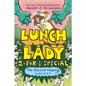 LUNCH LADY #3 & 4 THE SECOND HELPING