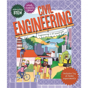 EVERYDAY STEM: CIVIL ENGINEERING