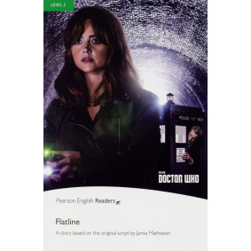 Pearson English Readers Level 3: Doctor Who: Flatline