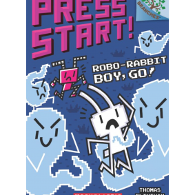 Press Start07 Robo-Rabbit Boy, Go (A Branches Book)