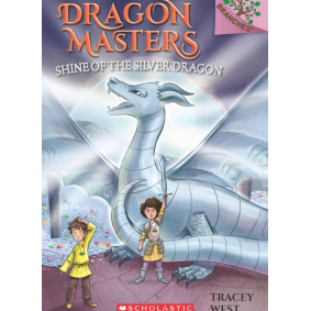 Dragon Masters #11: Shine of the Silver Dragon (PB)(SEP18)