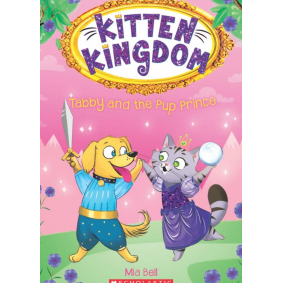 Kitten Kingdom 02 Tabby and the Pup Prince