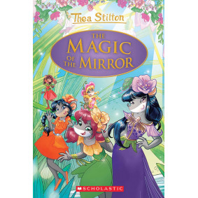 Thea Stilton SE 09 - The Magic of the Mirror
