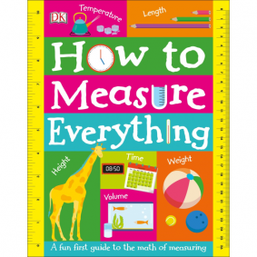 HOW TO MEASURE EVERYTHING