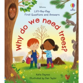 FIRST QUESTIONS AND ANSWERS:WHAT DO WE NEED TREES?