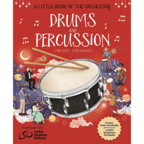 A LITTLE BOOK OF THE ORCHESTRA: DRUMS AND PERCUSSION