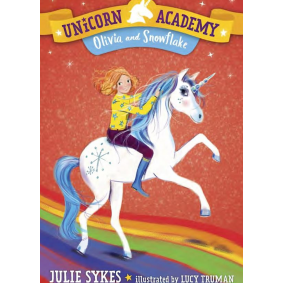 Unicorn Academy 06 - Olivia and Snowflake